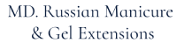 MD. Russian Manicure & Gel Extensions